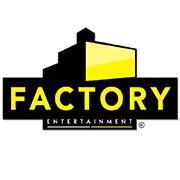 FACTORY ENTERTAINMENT